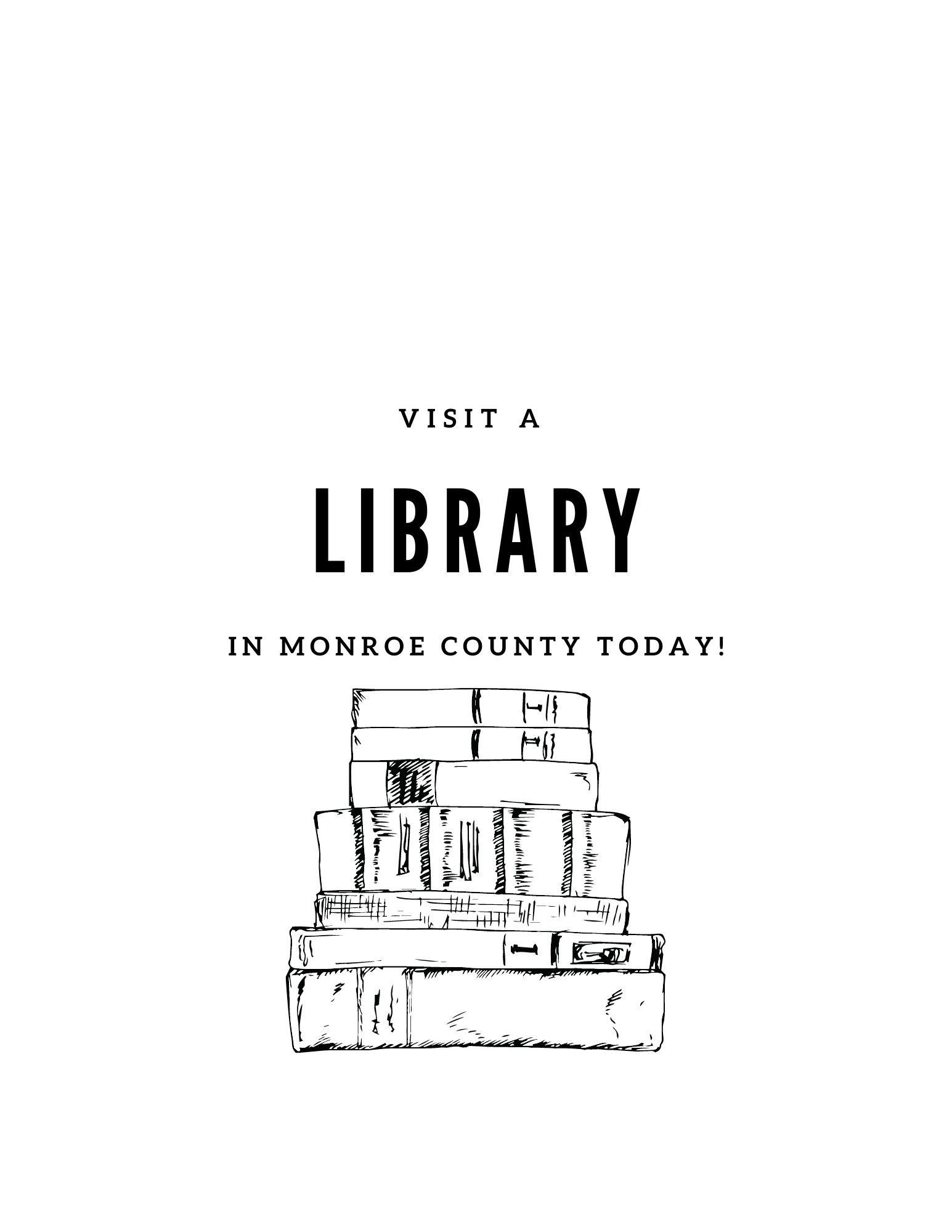 Visit A mONROE COUNTY LIBRARY